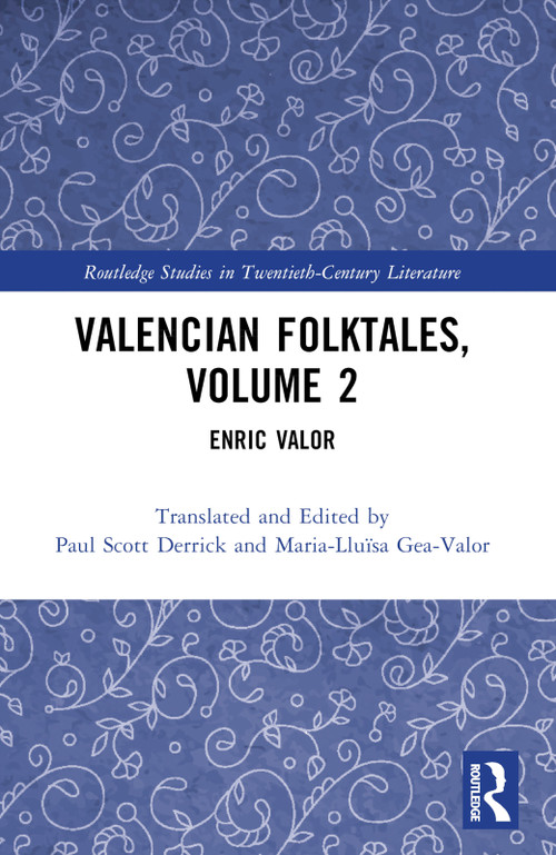 Valencian Folktales, Volume 2 (Enric Valor) by Paul Scott Derrick, Maria-Lluïsa Gea-Valor, 9781032547725