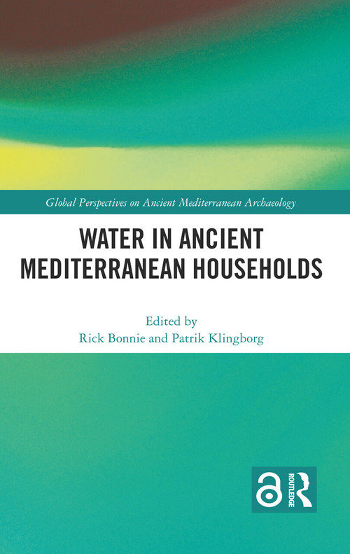 Water in Ancient Mediterranean Households by Rick Bonnie, Patrik Klingborg, 9781032214009