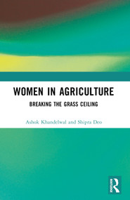 Women in Agriculture (Breaking the Grass Ceiling) by Ashok Khandelwal, Shipra Deo, 9781032669038