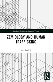 Zemiology and Human Trafficking by Avi Boukli, 9781032647029