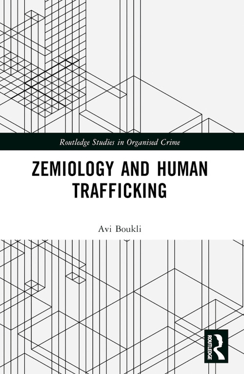 Zemiology and Human Trafficking by Avi Boukli, 9781032647029