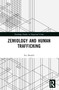 Zemiology and Human Trafficking by Avi Boukli, 9781032647029