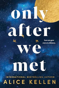 Only After We Met by Alice Kellen, 9781728283821