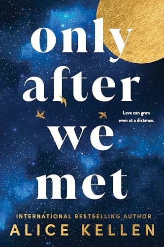 Only After We Met by Alice Kellen, 9781728283821