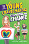 Champions for Change by Stacy C Bauer, Emanuela Ntamack, 9781464223105