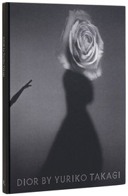 Dior by Yuriko Takagi by Yuriko Takagi, Kazuko Koike, Olivier Saillard, 9780847874248