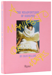 The Misadventures of KidSuper by Colm Dillane, 9780847875641