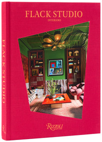 Flack Studio (Interiors) by David Flack, Amy Astley, Evan Roberts, Ian Roberts, Anson Smart, 9780847875702