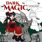 Dark Magic: A Gothic Fantasy Coloring Book by Ana Bidault, Elena Bonotto, Jemaica Cloud, Hannah Konetzki, Sam Mann, Eeva Nikunen, 9780486855776