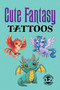 Cute Fantasy Tattoos by Jemaica Cloud, 9780486855790