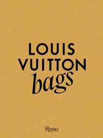 Louis Vuitton Bags by Patrick Remy, Ian Luna, 9780847844340