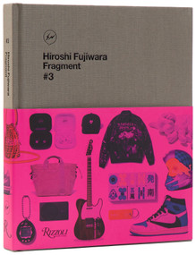 Hiroshi Fujiwara: Fragment #3 by Hiroshi Fujiwara, Tiffany Godoy, 9780847875634