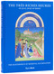The Très Riches Heures of Jean, Duke of Berry (The Masterpiece of Medieval Illumination) by Mathieu Deldicque, Pieter Roelofs, Till-Holger Borchert, 9780847875979