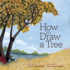 How to Draw a Tree by David LaRochelle, Colleen Muske, 9781681343211