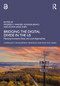 Bridging the Digital Divide in the US (Planning Innovative State and Local Approaches) by Mildred E. Warner, Natassia A. Bravo, Duxixi (Ada) Shen, 9781032914602