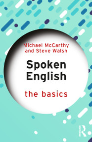 Spoken English: The Basics by Michael McCarthy, Steve Walsh, 9781032899107