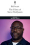ReFocus: The Films of Steve McQueen by Thomas Austin, 9781399510943