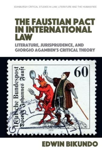 The Faustian Pact in International Law by Edwin Bikundo, 9781474455671