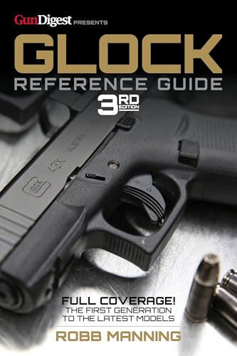 Glock Reference Guide, 3rd Edition by Robb Manning, 9781959265375