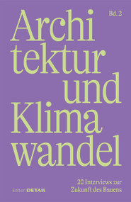 Architektur und Klimawandel (Vol.2) (20 Interviews zur Zukunft des Bauens) (German Edition) by Sandra Hofmeister, 9783955536664