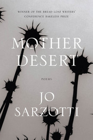 Mother Desert (Poems) by Jo Sarzotti, 9781555976156