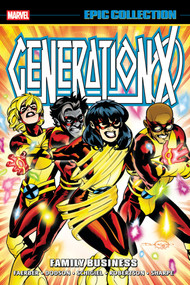 Generation X Epic Collection: Family Business by Jay Faerber, Terry Dodson, Gregg Schigiel, Marvel Various, Terry Dodson, 9781302965280