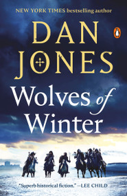 Wolves of Winter (A Novel) - 9780143137641 by Dan Jones, 9780143137641