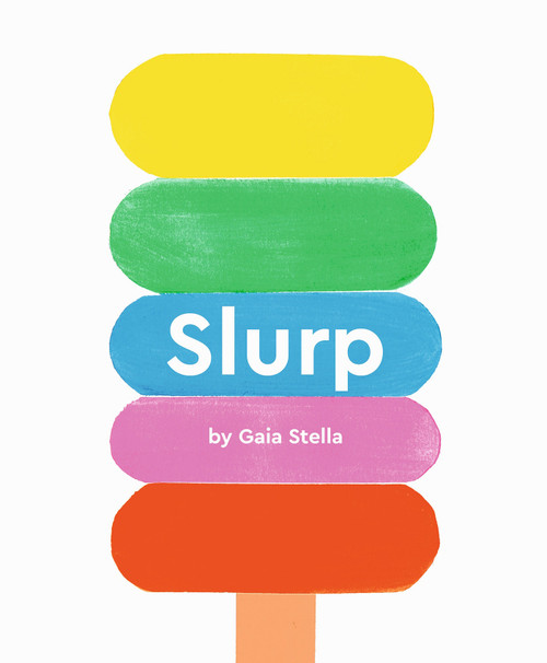 Slurp by Gaia Stella, 9781923239326