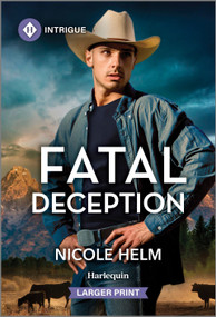 Fatal Deception - 9781335082251 by Nicole Helm, 9781335082251