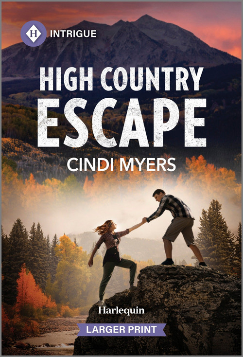 High Country Escape by Cindi Myers, 9781335082282