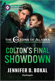 Colton's Final Showdown by Jennifer D. Bokal, 9781335471710