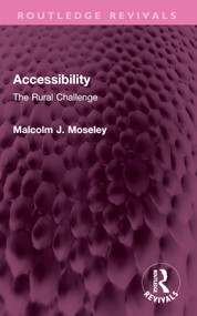 Accessibility (The Rural Challenge) by Malcolm J. Moseley, 9781032551685