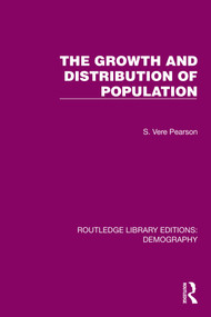 The Growth and Distribution of Population by S. Vere Pearson, 9781032553351