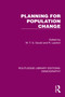 Planning for Population Change by W. T. S. Gould, R. Lawton, 9781032551265