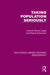 Taking Population Seriously by Frances Moore-Lappe, Rachel Schurman, 9781032552132