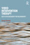 Video Intervention Therapy (Help in Psychotherapy for Relationships) by George Downing, 9781041024477