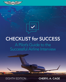 Checklist for Success (A Pilot's Guide to the Successful Airline Interview) by Cheryl A. Cage, 9781644254837