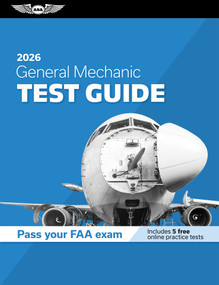 General Mechanic Test Guide 2026 (Study and prepare for your aviation mechanic FAA Knowledge Exam) by ASA Test Prep Board, 9781644255308
