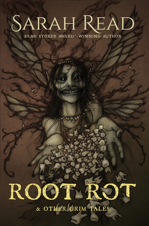 Root Rot & Other Grim Tales by Sarah Read, 9798988128625
