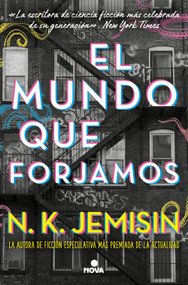El mundo que forjamos / The World We Make (Spanish Edition) by N.K. Jemisin, 9788410466050