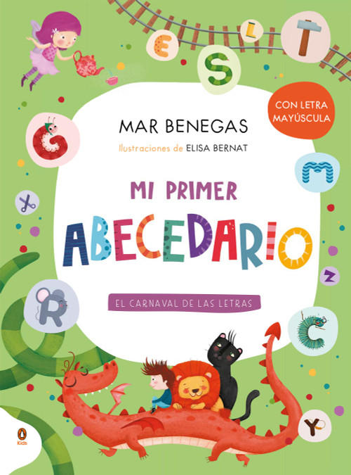Mi primer abecedario. El carnaval de las letras (con letra mayúscula y texto rimado) / My First Alphabet Book (Spanish Edition) by Mar Benegas, Elisa Bernat, 9788418817250