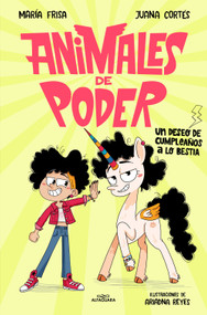 Un deseo de cumpleaños a lo bestia / A Birthday Wish Gone Wild (Spanish Edition) by María Frisa, Juana Cortés, 9788410190870