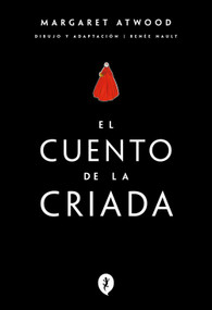 El cuento de la criada (Novela Gráfica) / The Handmaid's Tale (Graphic Novel) (Spanish Edition) - 9788419981066 by Margaret Atwood, 9788419981066