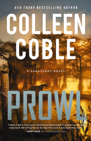 Prowl (A Small-Town, Second-Chance Romantic Suspense) by Colleen Coble, 9780840714374