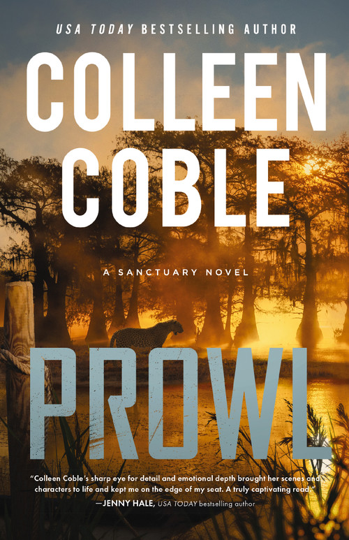 Prowl (A Small-Town, Second-Chance Romantic Suspense) by Colleen Coble, 9780840714374
