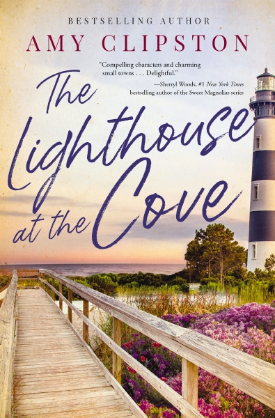 The Lighthouse at the Cove (A Sweet Contemporary Romance) by Amy Clipston, 9780840716453