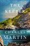 The Keeper - 9780840722508 by Charles Martin, 9780840722508