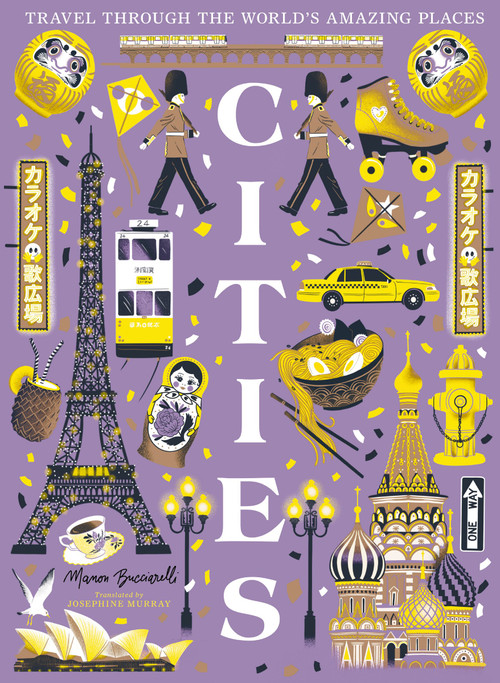 Cities (Travel Through the World's Amazing Places) by Manon Bucciarelli, 9781400347605