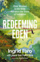 Redeeming Eden (How Women in the Bible Advance the Story of Salvation (Includes Free Streaming Video Access)) by Ingrid Faro, Joyce Koo Dalrymple, Skye Jethani, 9780310169307