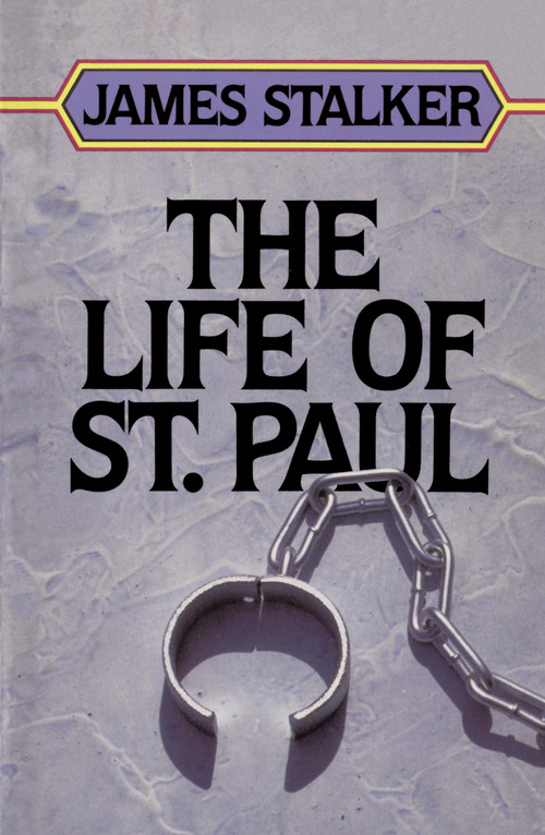 The Life of Saint Paul by James Stalker, 9780310441816